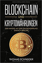 Alles was du über Blockchain, Bitcoin, Etherum und Krypto Währungen wissen musst. Crypto Für Anfänger und Einsteiger