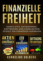Finanzielle Unabhängigkeit durch ETFs,Aktienfonds,Daytrading und Einzelaktien.