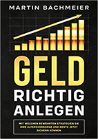 Mit welchen bewährten Strategien Sie Ihre Altersvorsorge und Rente jetzt sichern können