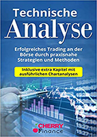 Technische Analyse Lektüre Erfolgreiches Trading an der Börse durch praxisnahe Strategien und Methoden von Kasimir Malkovic